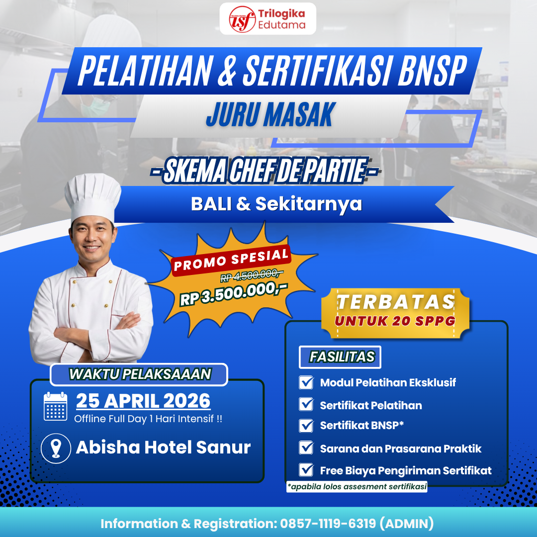 DIKLAT DAN SERTIFIKASI BNSP FOOD PRODUCTION SKEMA "CHEF DE PARTIE" OFFLINE BALI